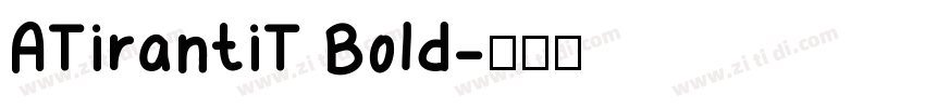 ATirantiT Bold字体转换